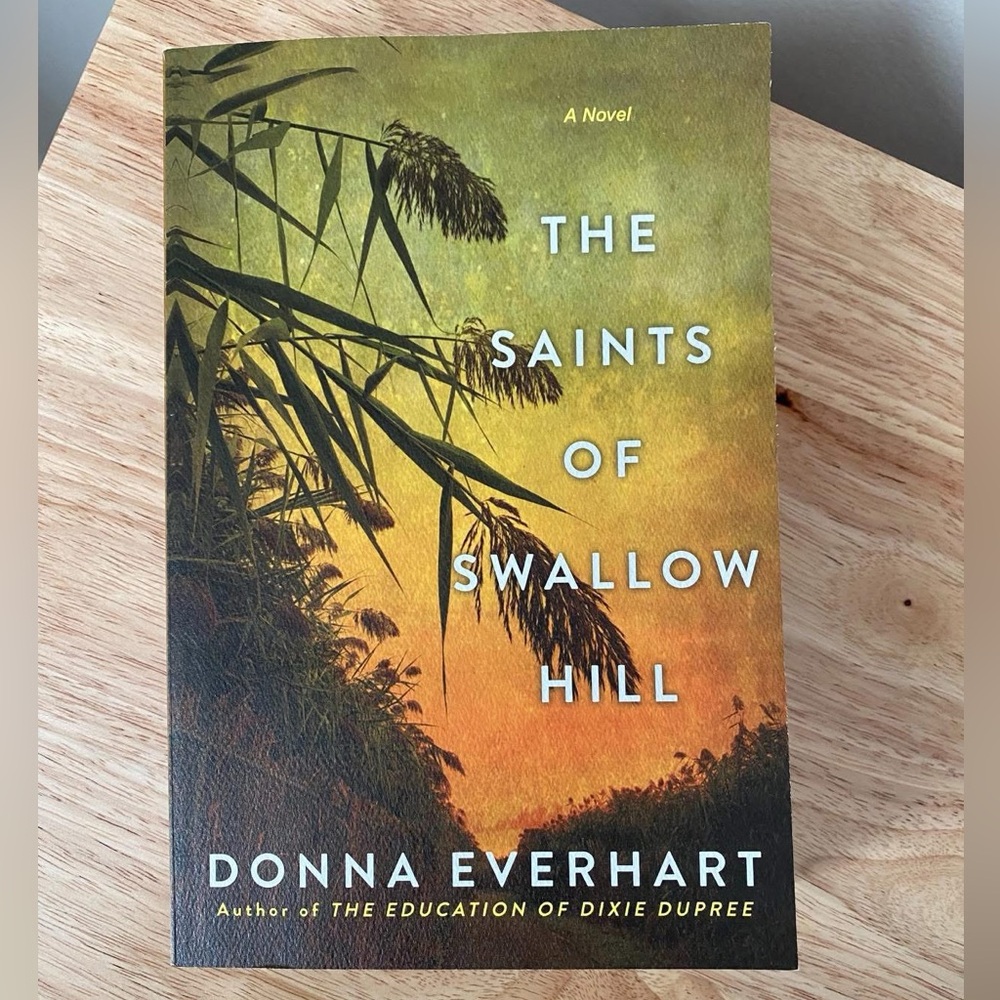 Donna Everhart "The Saints of Swallow Hill" - novel